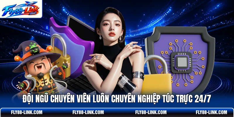 Đội ngũ chuyên viên luôn chuyên nghiệp túc trực 24/7