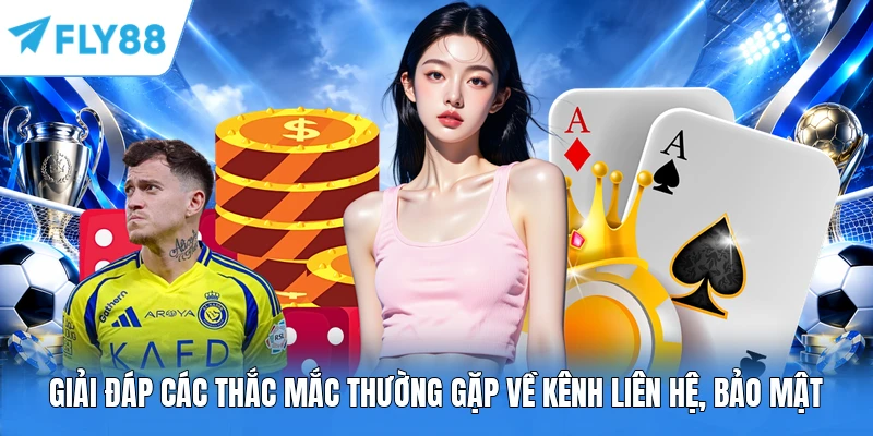 Giải đáp thắc mắc thường gặp về FLY88